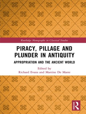 cover image of Piracy, Pillage, and Plunder in Antiquity